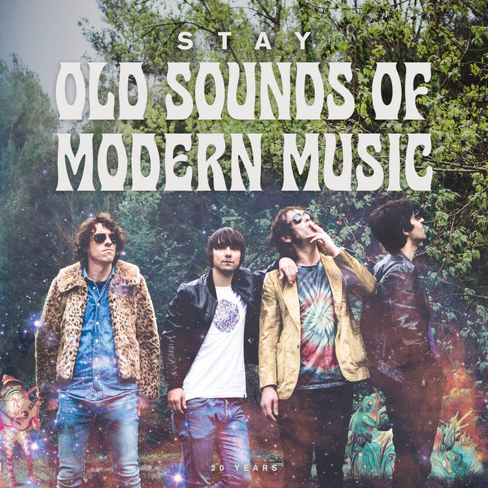 Stay presenta Old sounds of modern music